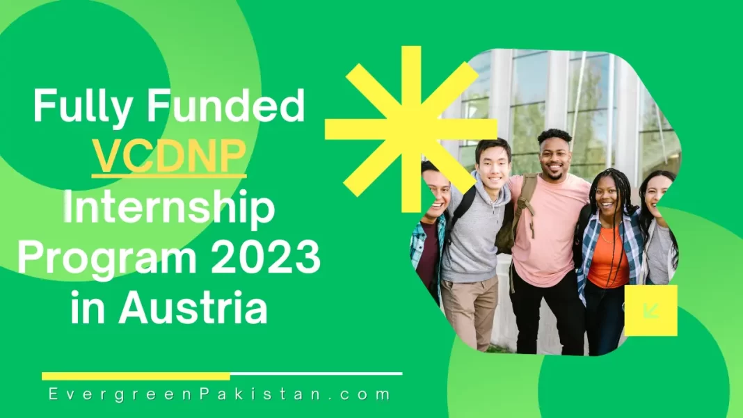 Fully Funded VCDNP Internship Program 2023 in Austria