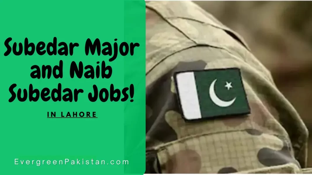 Subedar Major and Naib Subedar Jobs in Lahore